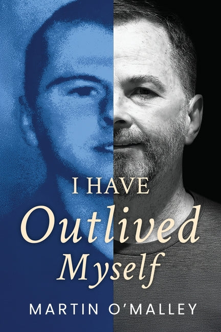 Book cover for I Have Outlived Myself