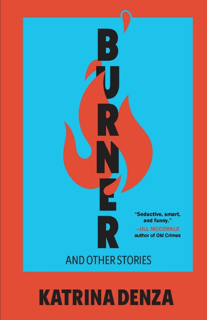 Book cover for Burner: And Other Stories