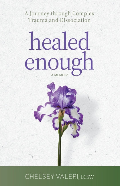 Book cover for Healed Enough: A Journey through Complex Trauma and Dissociation