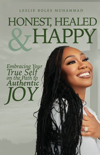 Book cover for Honest, Healed, & Happy: Embracing Your True Self on the Path to Authentic Joy