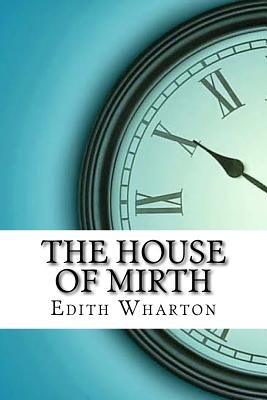 Book cover for The House of Mirth