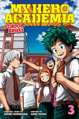 Book cover for My Hero Academia: School Briefs, Vol. 3: Dorm Days
