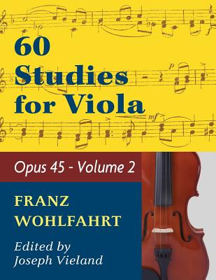 Book cover for Wohlfahrt Franz 60 Studies Op. 45: Volume 2 - Viola solo