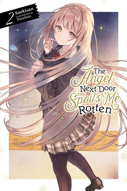 Book cover for Angel Next Door Spoils Me Rotten, Vol. 2 (Light Novel): Volume 2