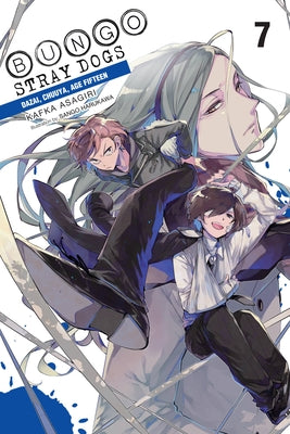 Book cover for Bungo Stray Dogs, Vol. 7 (Light Novel): Dazai, Chuuya, Age Fifteen