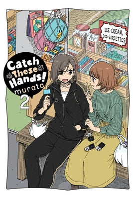 Book cover for Catch These Hands!, Vol. 2