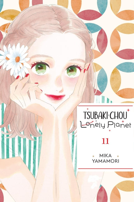 Book cover for Tsubaki-Chou Lonely Planet, Vol. 11