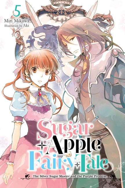 Book cover for Sugar Apple Fairy Tale, Vol. 5 (Light Novel): The Silver Sugar Master and the Purple Promise Volume 5