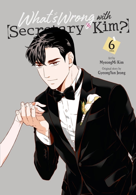 Book cover for What's Wrong with Secretary Kim?, Vol. 6