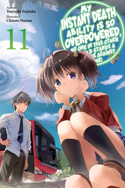 Book cover for My Instant Death Ability Is So Overpowered, No One in This Other World Stands a Chance Against Me!, Vol. 11 (Light Novel): Volume 11