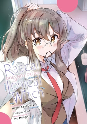 Book cover for Rascal Does Not Dream of Logical Witch (Manga)