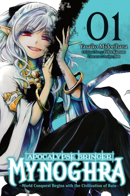 Book cover for Apocalypse Bringer Mynoghra, Vol. 1 (Manga): World Conquest Begins with the Civilization of Ruin Volume 1