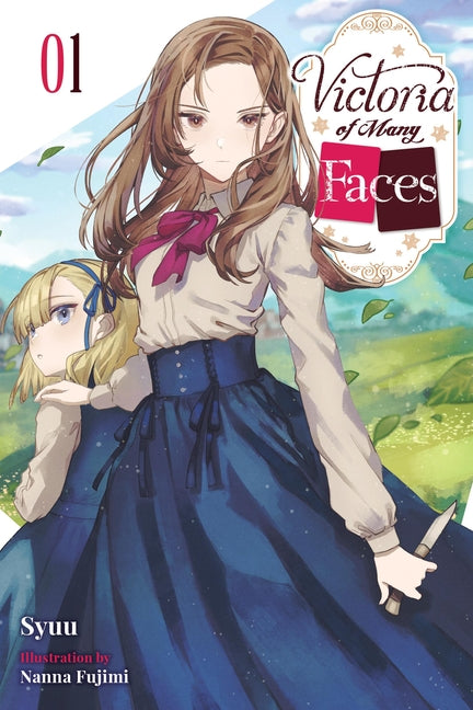 Book cover for Victoria of Many Faces, Vol. 1 (Light Novel)