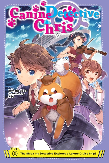 Book cover for Canine Detective Chris, Vol. 3: The Shiba Inu Detective Explores a Luxury Cruise Ship! Volume 3