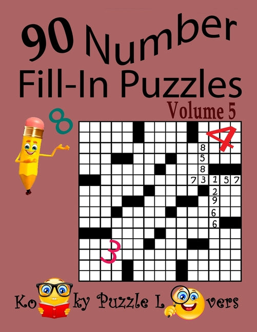 Book cover for Number Fill-In Puzzles, Volume 5, 90 Puzzles