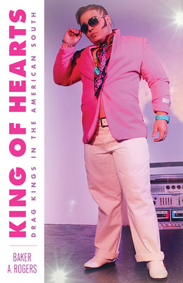 Book cover for King of Hearts: Drag Kings in the American South
