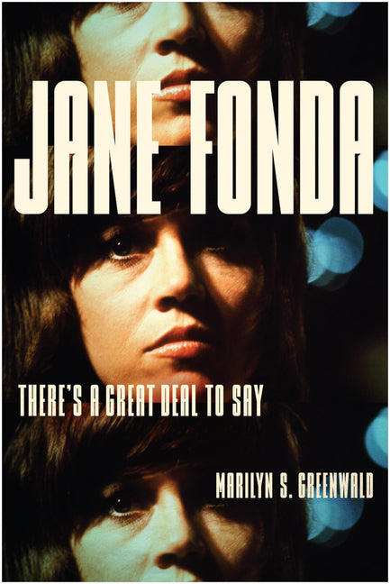 Book cover for Jane Fonda: There's a Great Deal to Say