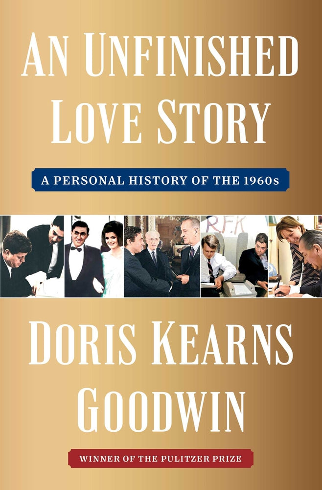 Book cover for An Unfinished Love Story: A Personal History of the 1960s