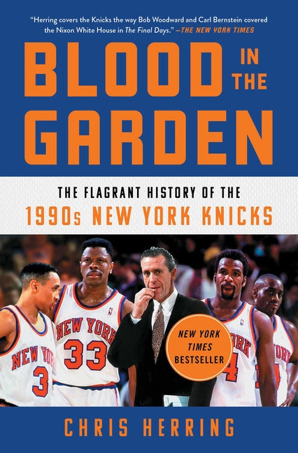 Book cover for Blood in the Garden: The Flagrant History of the 1990s New York Knicks
