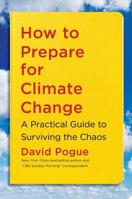 Book cover for How to Prepare for Climate Change: A Practical Guide to Surviving the Chaos