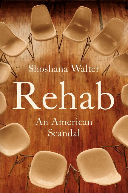 Book cover for Rehab: An American Scandal