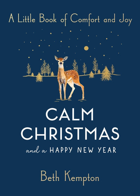 Book cover for Calm Christmas and a Happy New Year: A Little Book of Festive Joy