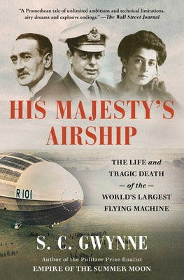 Book cover for His Majesty's Airship: The Life and Tragic Death of the World's Largest Flying Machine