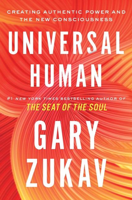 Book cover for Universal Human: Creating Authentic Power and the New Consciousness