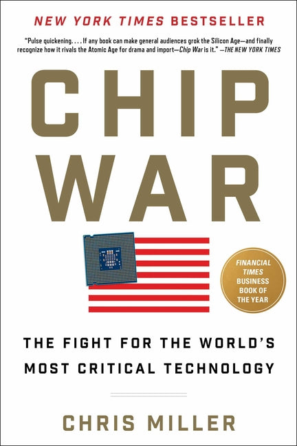 Book cover for Chip War: The Fight for the World's Most Critical Technology