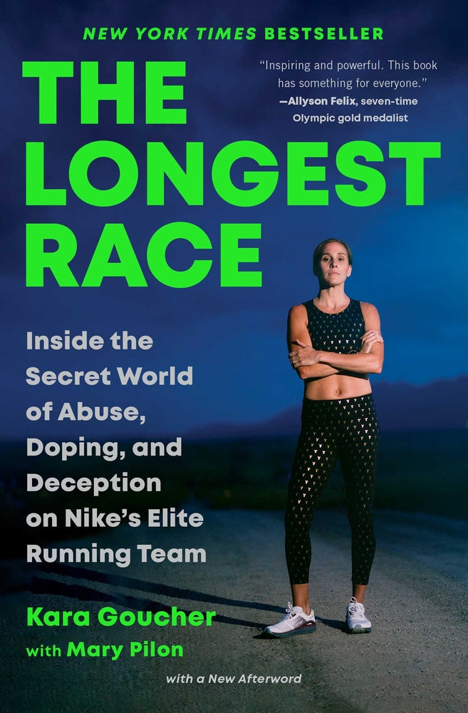 Book cover for The Longest Race: Inside the Secret World of Abuse, Doping, and Deception on Nike's Elite Running Team