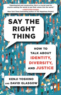 Book cover for Say the Right Thing: How to Talk about Identity, Diversity, and Justice