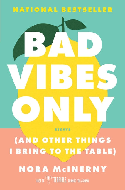 Book cover for Bad Vibes Only: (And Other Things I Bring to the Table)