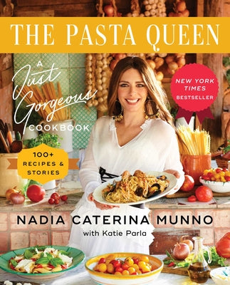 Book cover for The Pasta Queen: A Just Gorgeous Cookbook: 100+ Recipes and Stories