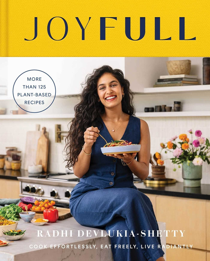 Book cover for Joyfull: Cook Effortlessly, Eat Freely, Live Radiantly (a Cookbook)