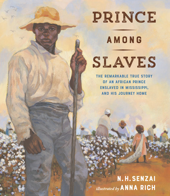 Book cover for Prince Among Slaves: The Remarkable True Story of an African Prince Enslaved in Mississippi, and His Journey Home