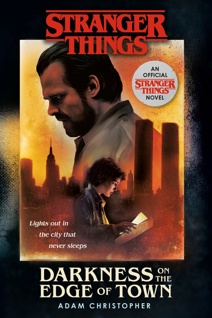 Book cover for Stranger Things: Darkness on the Edge of Town: An Official Stranger Things Novel