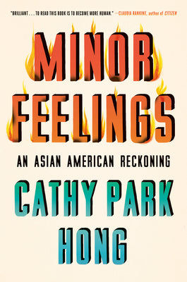 Book cover for Minor Feelings: An Asian American Reckoning