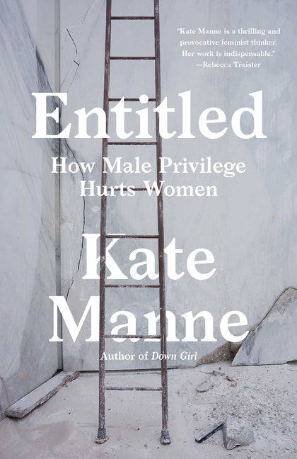 Book cover for Entitled: How Male Privilege Hurts Women