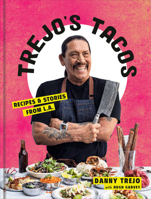 Book cover for Trejo's Tacos: Recipes and Stories from L.A.: A Cookbook