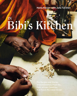 Book cover for In Bibi's Kitchen: The Recipes and Stories of Grandmothers from the Eight African Countries That Touch the Indian Ocean [A Cookbook]