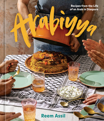 Book cover for Arabiyya: Recipes from the Life of an Arab in Diaspora [A Cookbook]