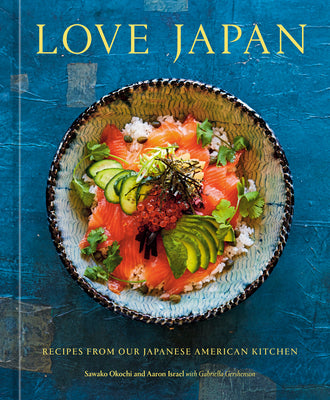 Book cover for Love Japan: Recipes from Our Japanese American Kitchen [A Cookbook]