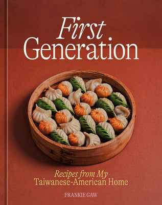 Book cover for First Generation: Recipes from My Taiwanese-American Home [A Cookbook]