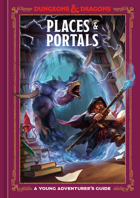 Book cover for Places & Portals (Dungeons & Dragons): A Young Adventurer's Guide