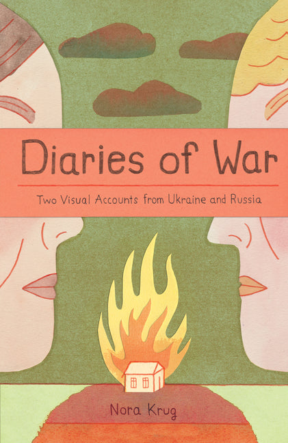 Book cover for Diaries of War: Two Visual Accounts from Ukraine and Russia [A Graphic Novel History]