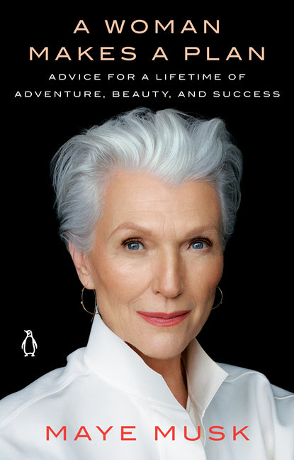 Book cover for Woman Makes a Plan: Advice for a Lifetime of Adventure, Beauty, and Success