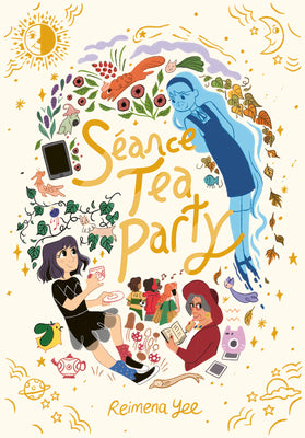Book cover for Séance Tea Party: (A Graphic Novel)