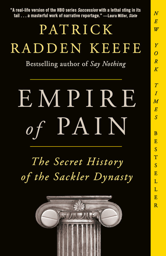 Book cover for Empire of Pain: The Secret History of the Sackler Dynasty
