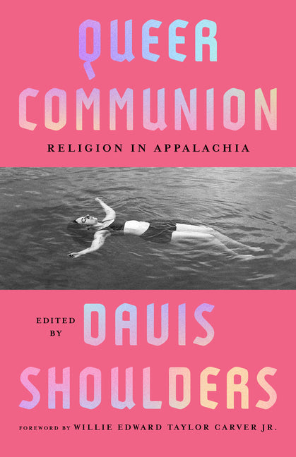 Book cover for Queer Communion: Religion in Appalachia