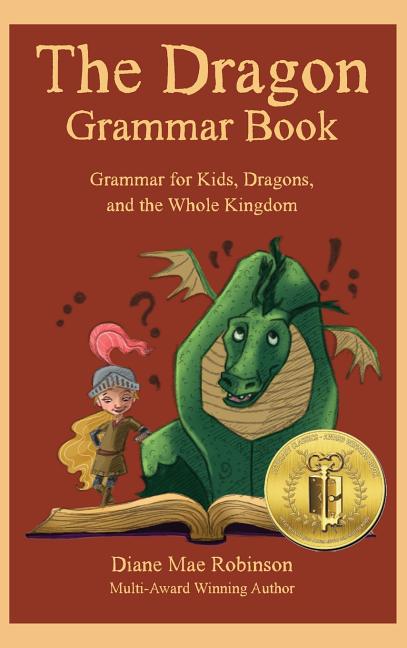 Book cover for Dragon Grammar Book: Grammar for Kids, Dragons, and the Whole Kingdom